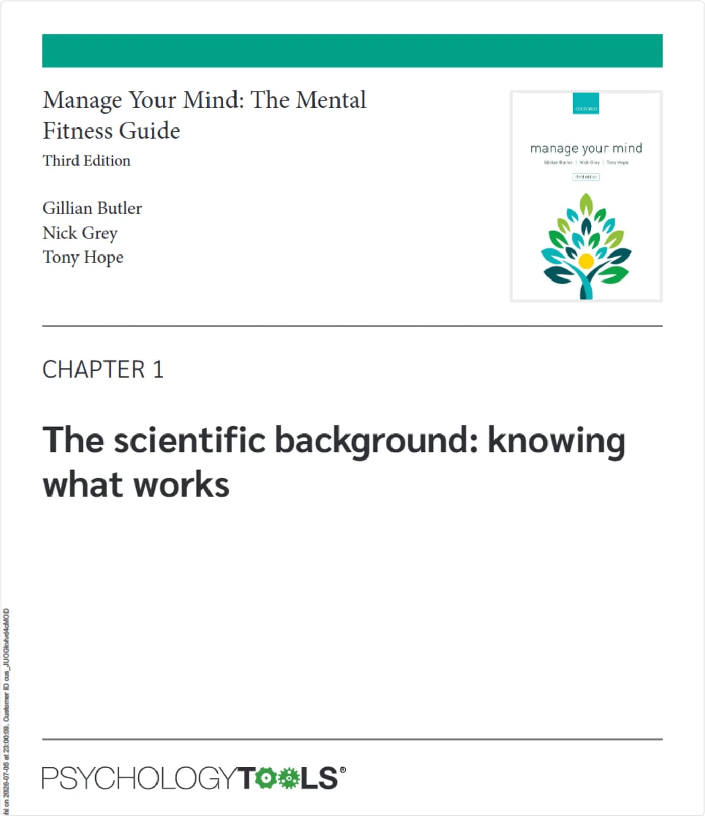 Manage Your Mind: The Mental Fitness Guide, third edition, by Gillian Butler, Nick Grey and Tony Hope. Chapter 1: the scientific background — knowing what works.